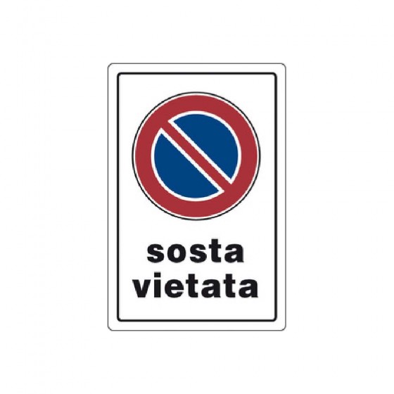 CARTELLO SEGNALETICO "SOSTA VIETATA" 30 X 20 CM