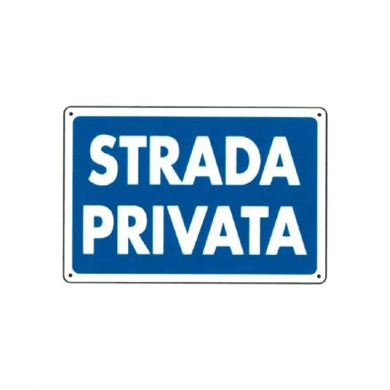 CARTELLO SEGNALETICO "STRADA PRIVATA" 30 X 20 CM